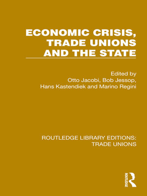 cover image of Economic Crisis, Trade Unions and the State